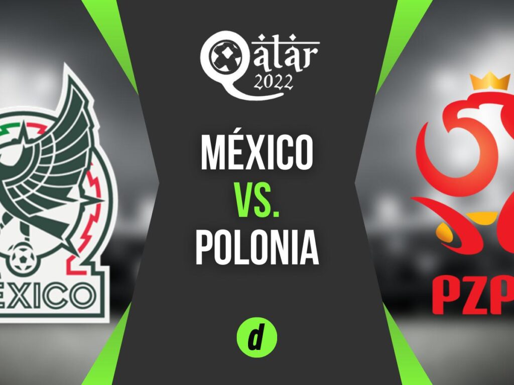 Mundial de Qatar: ¿Dónde y a qué hora ver el partido México vs Polonia?