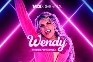 “Wendy: Perdida pero Famosa”,¿Dónde ver el reality show?