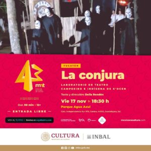 Teatro Campesino e Indígena de X'ocen presenta "La Conjura"