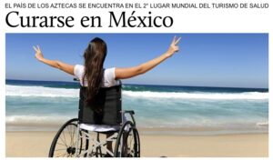 México genera ingresos millonarios siendo el 2do destino mundial de turismo de Salud