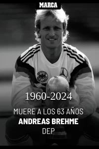Fallece Andreas Brehme a los 63 años: La leyenda del fútbol alemán