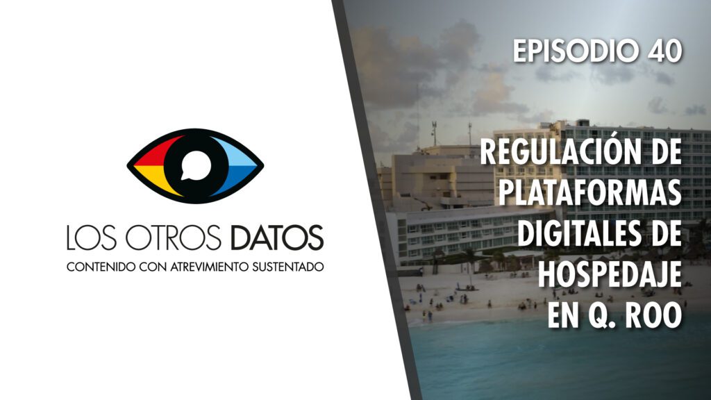 Los Otros Datos: regulación de plataformas digitales de hospedaje