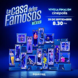 Cines transmitirán la gran final de La Casa de los Famosos México