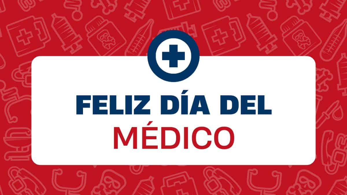 FELIZ DIA DEL MEDICO 2024