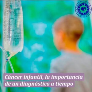 Cáncer Infantil: en México es la primera causa de muerte en menores de 14 años