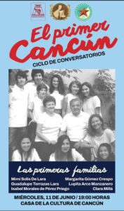 Conversatorio Las Primeras Familias de Cancun 6