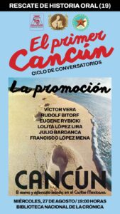 Invitan a conversatorio "La Promoción Turística" en los inicios de Cancún