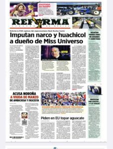 Raúl Rocha Cantú, dueño de Miss Universo, vinculado al narco y huachicol ¡Esto se sabe!